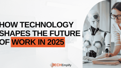 How Technology Shapes the Future of Work in 2025