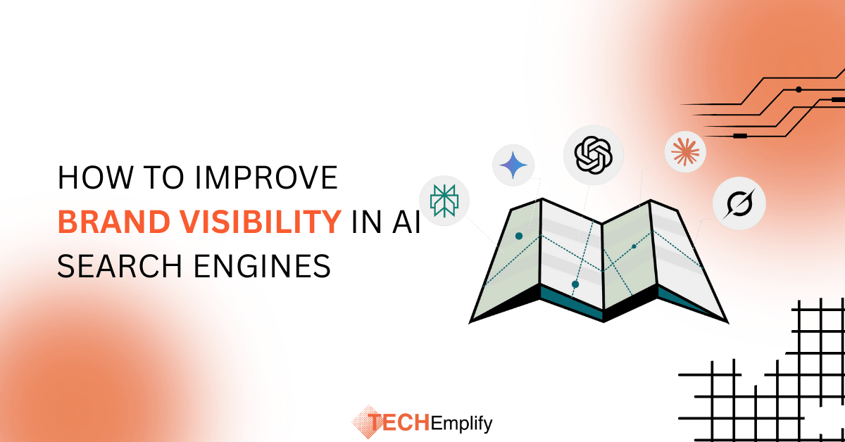 How to Improve Brand Visibility in AI Search Engines